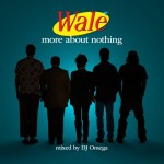 Wale More About Nothing Download