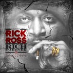 Rich Forever Rick Ross