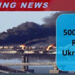 500 Days Of Russia-Ukraine War